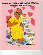 Load image into Gallery viewer, Grandmothers Are Sooo Special (A Children&#39;s Book for all Ages)
