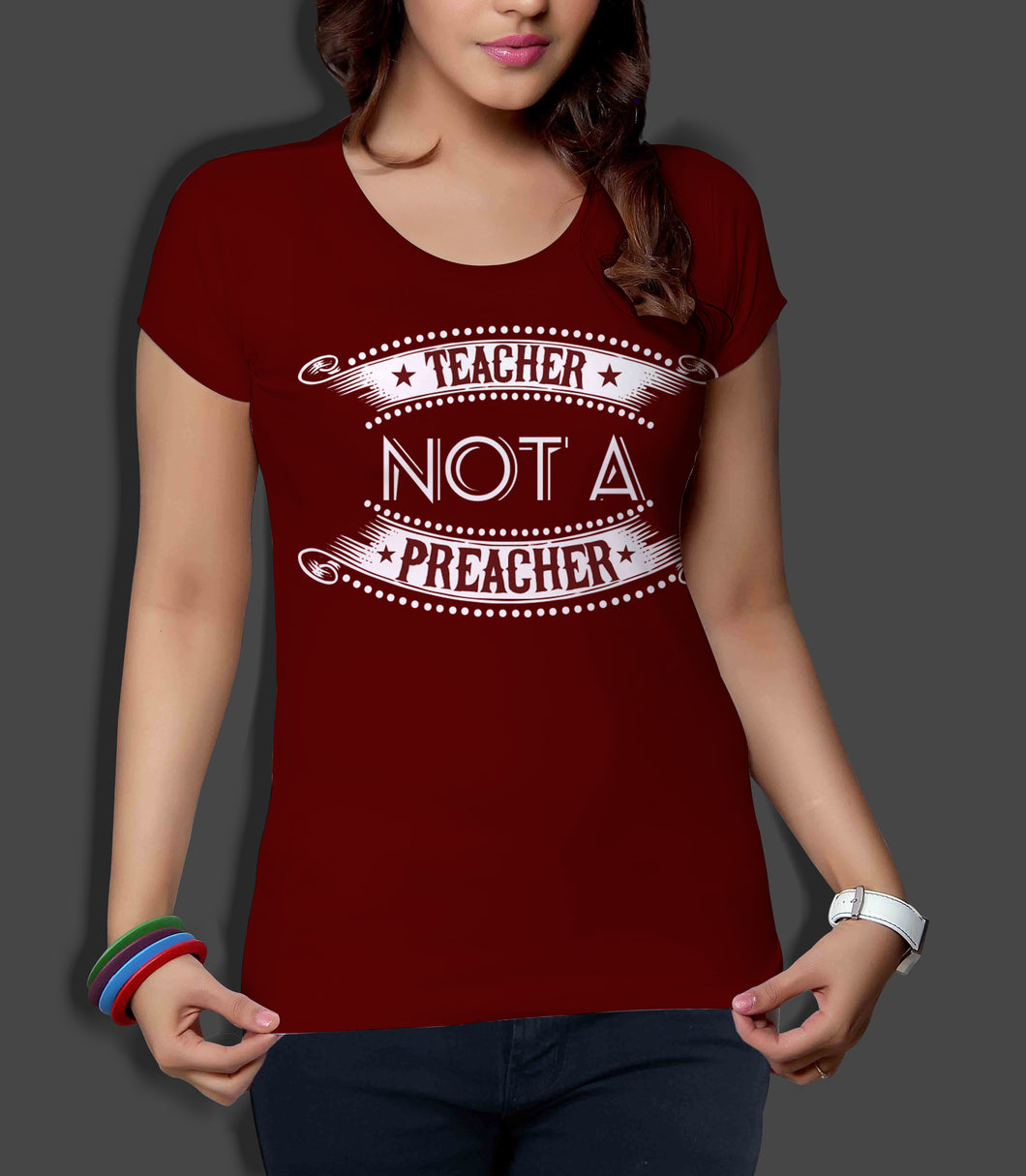 Teacher not a Preacher T-Shirt